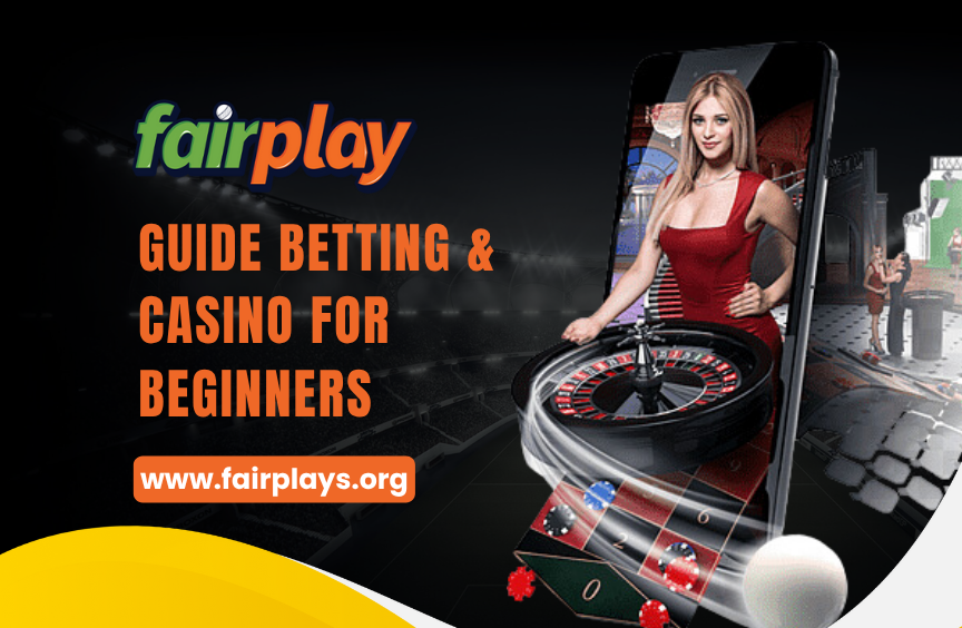 How to Use Fairplay: A Beginner’s Guide to Betting and Casino Games