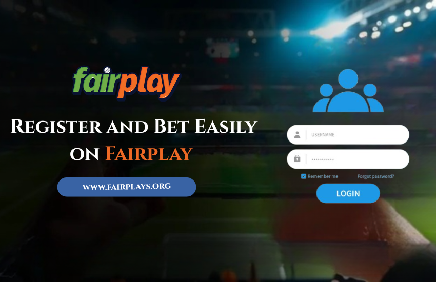 How to Register and Login on Fairplay for Online Betting