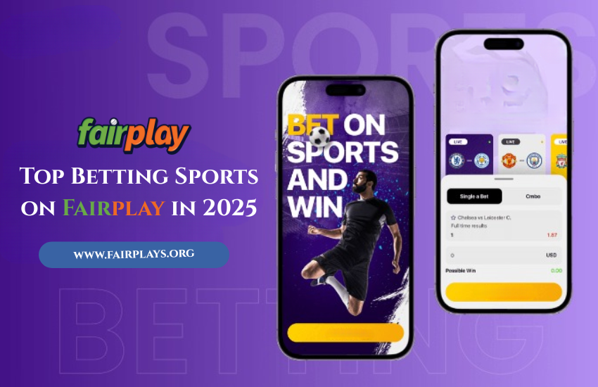 Top Sports to Bet on Using Fairplay in 2025