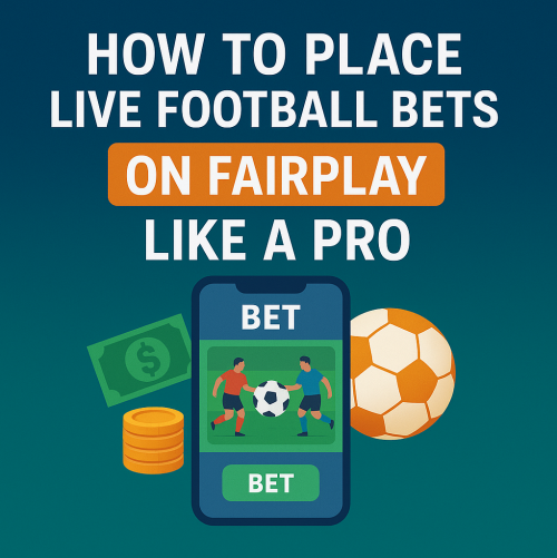 How to Place Live Football Bets