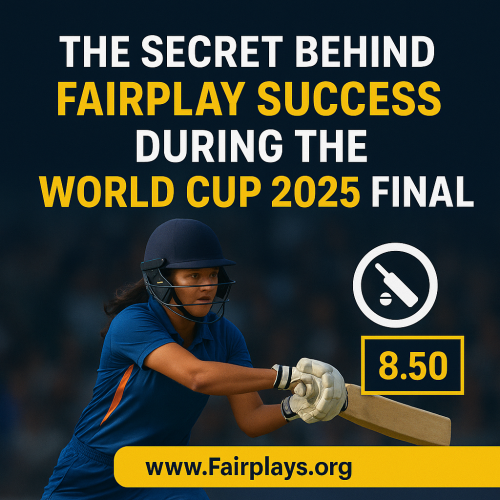 The Secret Behind Fairplay Success During the World Cup 2025 Final